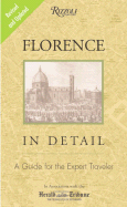 Florence in Detail Revised and Updated Edition: A Guide for the Expert Traveler