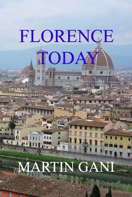 Florence Today - Gani, Martin