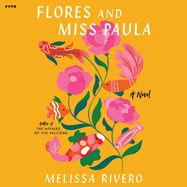 Flores and Miss Paula