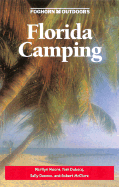 Florida Camping - Deneen, Sally, and Moore, Marilyn (Revised by), and Bubocq, Tom (Revised by)