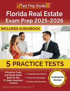 Florida Real Estate Exam Prep 2025-2026: 5 Practice Tests and Study Guide Book for the FL Sales Associate License [Audiobook Access]