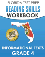 Florida Test Prep Reading Skills Workbook Informational Texts Grade 4: Preparation for the Florida Standards Assessment (Fsa)
