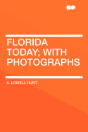 Florida Today; With Photographs