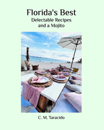 Florida's Best: Delectable Recipes and a Mojito