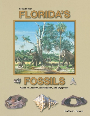 Florida's Fossils - Brown, Robin C