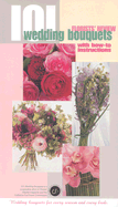 Florists' Review: 101 Wedding Bouquets with How-To Instructions - Florists' Review (Creator)