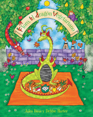 Floro, El Dragon Vegetariano - Bass, Jules, and Harter, Debbie (Illustrator)