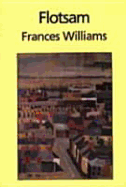 Flotsam - Williams, Frances