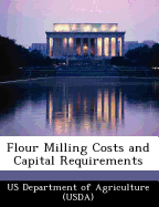Flour Milling Costs and Capital Requirements