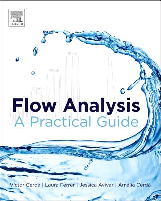 Flow Analysis: A Practical Guide - Cerda, Victor, and Ferrer, Laura, and Avivar, Jessica