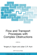 Flow and Transport Processes with Complex Obstructions