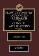 Flow Cytometry: Advanced Research and Clinical Applications, Volume I