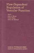 Flow-Dependent Regulation of Vascular Function