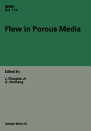 Flow in Porous Media: Proceedings of the Oberwolfach Conference, June 21-27, 1992