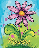 Flower - Big design coloring book: Calming easy to-color simple flower patterns, kids and Senior-friendly