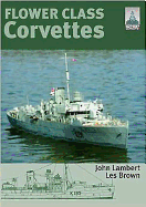 Flower Class Corvettes: Shipcraft Special