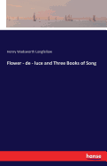 Flower - de - Luce and Three Books of Song