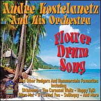 Flower Drum Song and Other Rodgers and Hammerstein Favourites - Andre Kostelanetz and His Orchestra