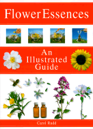 Flower Essences: An Illustrated Guide