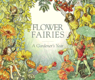 Flower Fairies Gardener's Year - Barker, Cicely Mary