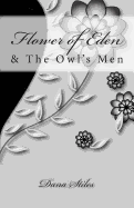 Flower of Eden: & the Owls Men