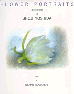 Flower Portraits - Yoshida, Shoji