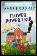 Flower Power Trip