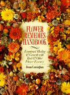 Flower Remedies Handbook: Emotional Healing and Growth with Bach and Other Flower Essences