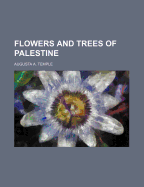 Flowers and Trees of Palestine