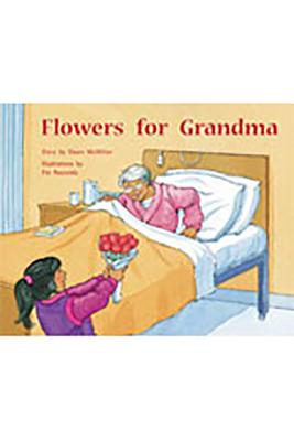 Flowers for Grandma: Individual Student Edition Yellow (Levels 6-8) - McMillan