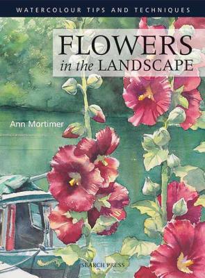 Flowers in the Landscape - Mortimer, Ann