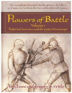 Flowers of Battle, Volume 1: Historical Overview and the Getty Manuscript