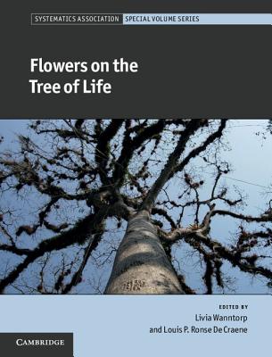 Flowers on the Tree of Life - Wanntorp, Livia (Editor), and Ronse De Craene, Louis P. (Editor)