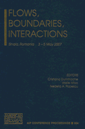 Flows, Boundaries, Interactions
