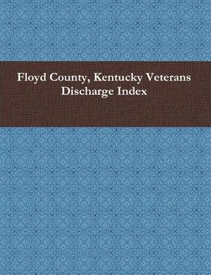 Floyd County, Kentucky Veterans Discharge Index - Spencer, James H (Jim)