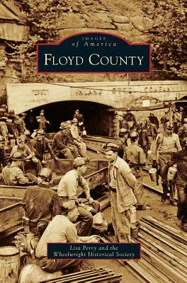 Floyd County - Perry, Lisa, and Wheelwright Historical Society