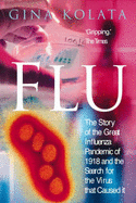 Flu: The Story of the Great Influenza Pa - Kolata, Gina