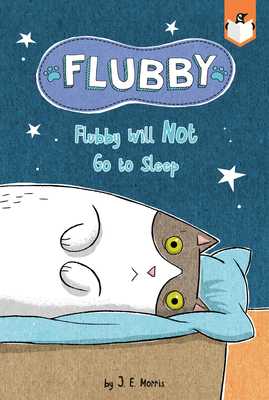 Flubby Will Not Go to Sleep - 