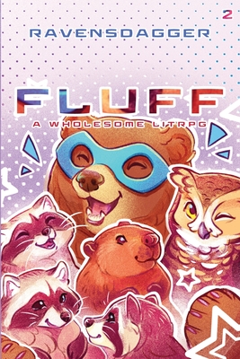 Fluff 2: A Wholesome LitRPG - Ravensdagger