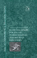 Fluid Machinery for the Oil, Petrochemical and Related Industries - Imeche Conference 1999