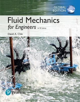 Fluid Mechanics for Engineers in SI Units - Chin, David