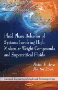 Fluid Phase Behavior of Systems Involving High Molecular Weight Compounds and Supercritical Fluids