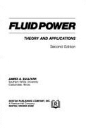 Fluid Power: Theory and Applications - Sullivan, James A.