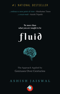 Fluid: The Approach Applied by Geniuses Over Centuries