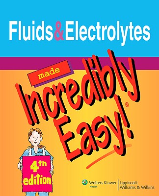 Fluids and Electrolytes - Eckman, Margaret (Editor), and Levine, Janeen (Editor), and Thompson, Gale (Editor)
