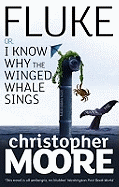 Fluke: Or, I Know Why the Winged Whale Sings
