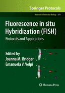 Fluorescence in Situ Hybridization (FISH): Protocols and Applications