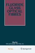 Fluoride glass optical fibres