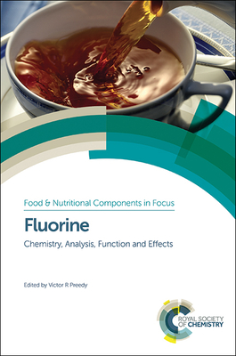 Fluorine: Chemistry, Analysis, Function and Effects - Preedy, Victor R (Editor)