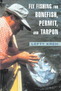Fly Fishing for Bonefish, Permit, and Tarpon